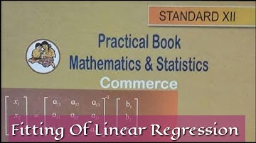 Fitting Of Linear Regression,12 Commerce Practicals