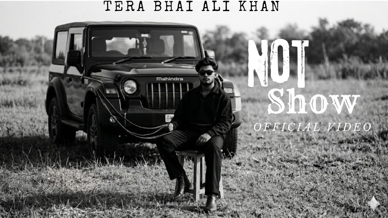 TERA BHAI ALI KHAN / NOT SHOW OFFICIAL MUSIC VIDEO / AK VOLUME 1 ...