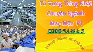 Từ Vựng Tiếng Nhật Chuyên Nghành May Mặc Phần 1 - Tiếng Nhật Kantan Từ Vựng Tiếng Nhật Chuyên Nghành May Mặc Phần 1 - Tiếng Nhật Kantan