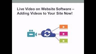 Live Video on Website Software –  Adding Videos to Your Site Now! screenshot 5