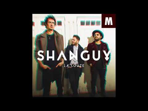 SHANGUY - La Louze