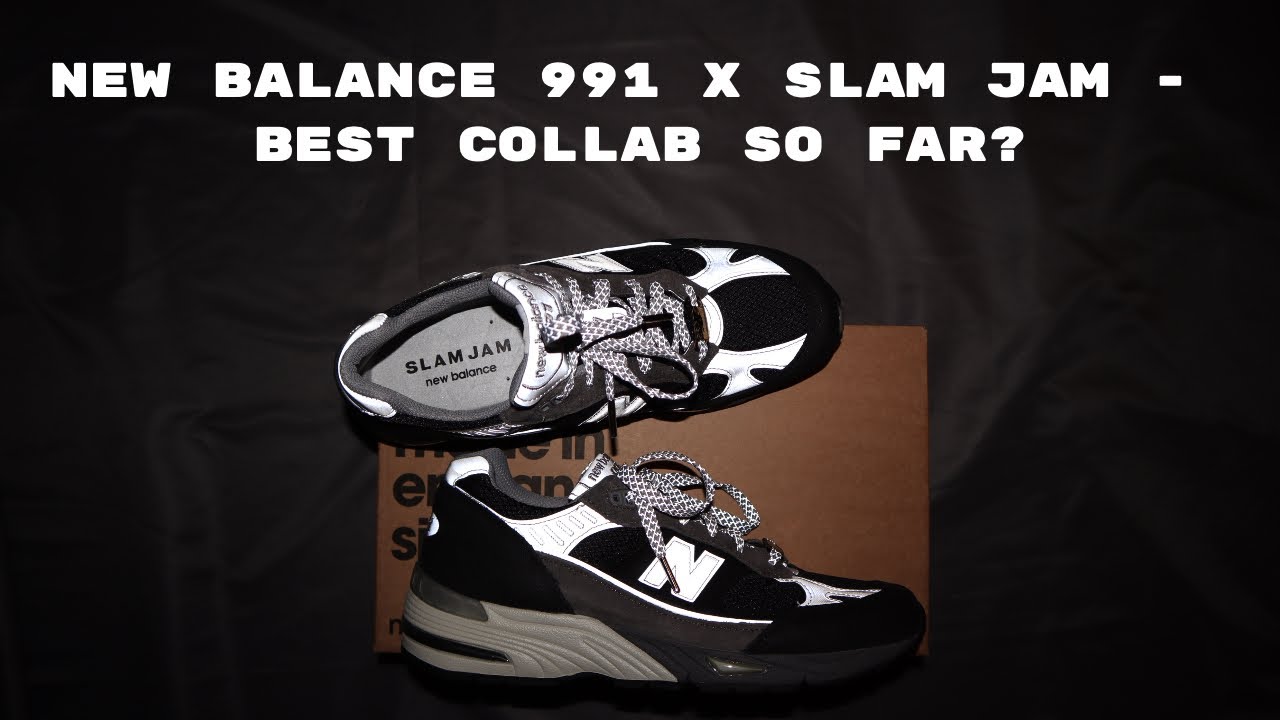 New Balance 991 x Slam Jam Review - Is this the best NB collaboration of  2021?