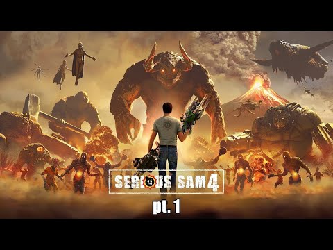 SERIOUS SAM 4 PART 1 - SERIOUS SAM 4 PART 1