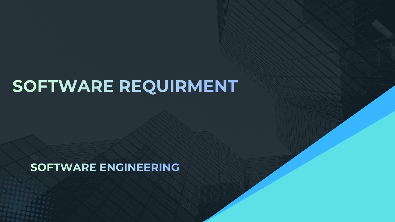Software Requirements | Types, Examples & Explanation in Easy Way