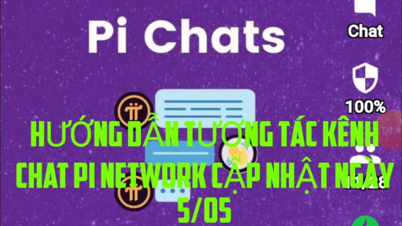 HƯỚNG DẪN TƯƠNG TÁC KÊNH CHAT PI NETWORK CẬP NHẬT NGÀY 5/05 - YouTube