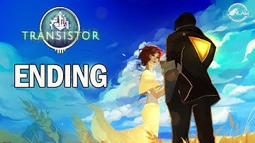 Transistor Walkthrough Part 13 ENDING & FINAL BOSS - Let