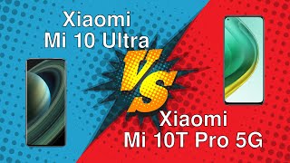 Xiaomi Mi 10 Ultra vs Xiaomi Mi 10T Pro 5G