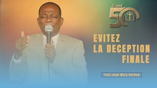 Pasteur Jean Mary Volvick | EVITEZ LA DECEPTION FINALE | WEEK 6 | JOUR 3