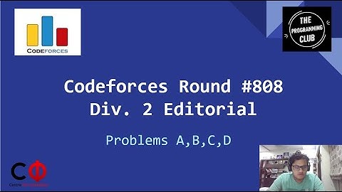 Codeforces Round #808 (Div. 2) Editorial - Problems A,B,C,D
