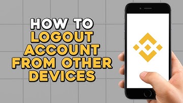 How To Logout Binance Account From other Devices (Quick Tutorial)