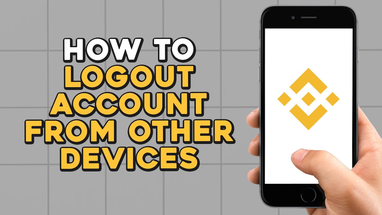 How To Logout Binance Account From other Devices (Quick Tutorial)