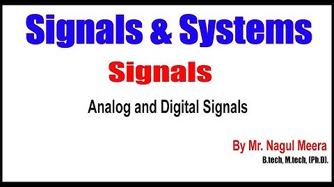 Signals and Systems |  Analog and Digital Signals | for GATE & IES & other Exams