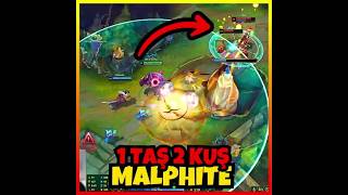 1 Taş ile 2 Kuş Vurmak 🤣 | Malphite | League of Legends