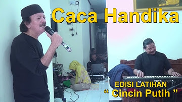 CACA HANDIKA II CINCIN PUTIH II edisi Latihan #siarstudio