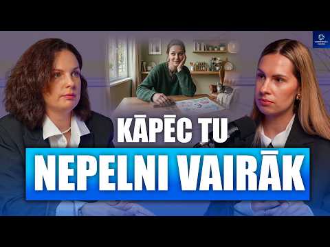 Kā Tev šodien nopelnīt vairāk - patiesība par finanšu izaugsmi | Laura Kazakeviča, Elīna Dubulte