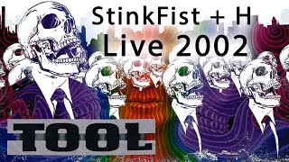 Tool StinkFist + H Live 2002. MultiCam LIVE REMASTERED.