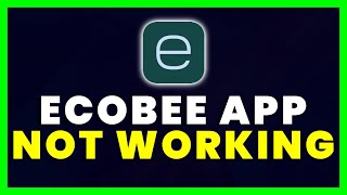 ECOBEE App Not Working: How to Fix ecobee App Not Working screenshot 3