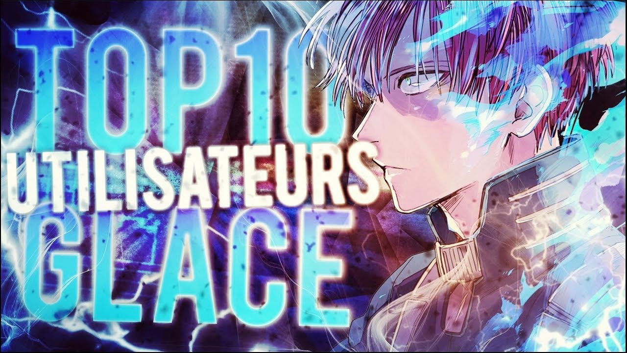 Top 10 Des Utilisateurs De Glace Dans Les Animes