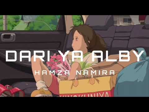 Dari Ya Alby Hamza Namira Slowed Reverb