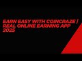Earn Easy with CoinCraze | Real Online Earning App 2025