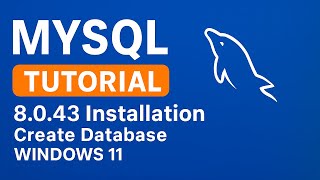 MySQL 8.0.43 Installation on Windows 11 | Create Database in MySQL | Step by Step Tutorial