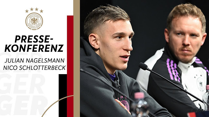 RE-LIVE | Pressekonferenz der Nationalmannschaft mit Julian Nagelsmann und Nico Schlotterbeck