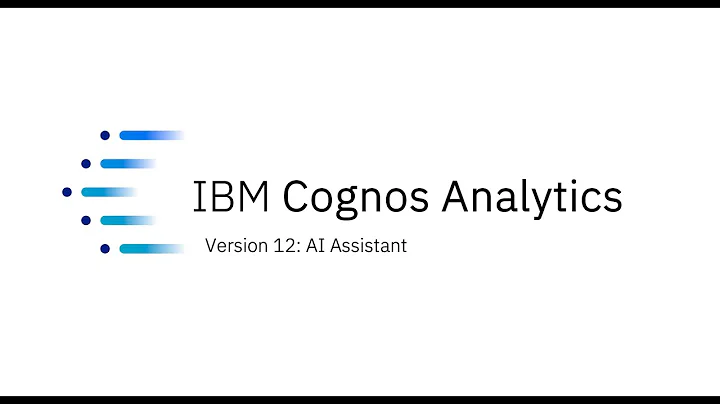 IBM Cognos Analytics: Assistant in 60 Seconds
