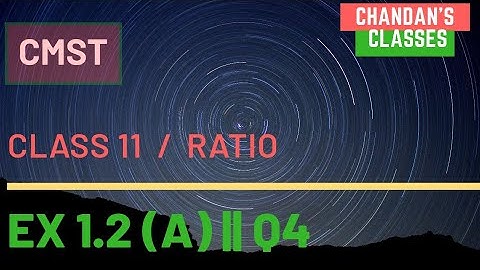 Exercise 1.2 ( A) || Q4 || CMST || Class 11