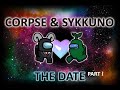 Corpse and Sykkuno going on a date - EP01 -THE DATE - ft Jacksepticepe & Valkyrae