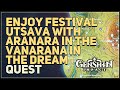 Enjoy festival utsava with aranara in the vanarana in the dream genshin impact