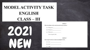 CLASS 3 ENGLISH 2021 MODEL ACTIVITY TASK NEW PART 1