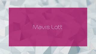 Mavis Lott - appearance