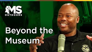 Beyond the Museum of Natural Science with Corey Wright | Mississippi Outdoors