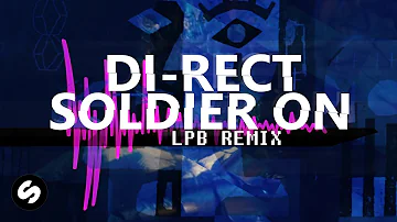 DI-RECT - SOLDIER ON (REMIX)