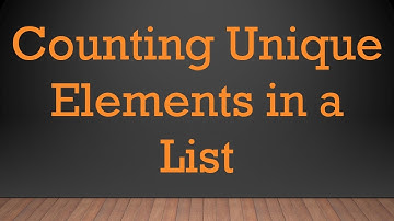 Counting Unique Elements in a List
