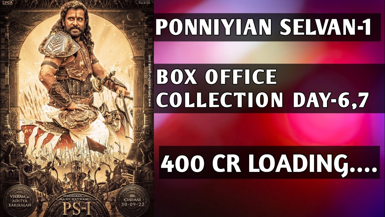 Ponniyian Selvan-1 Box office collection Day-6,7 