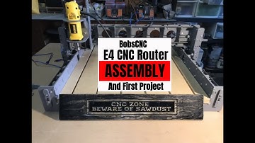 Assembly of the Bobscnc E4 CNC router and First Project