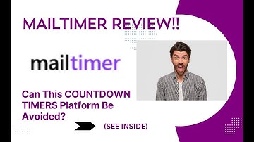 Mailtimer REVIEW- Can This COUNTDOWN TIMERS Platform Be Avoided? See(View  Before use)
