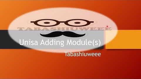 How to Register/Add module(s) via myUnisa