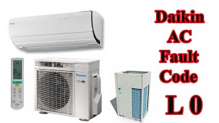 Daikin AC Fault Code L0 | How to fix daikin error code L0?