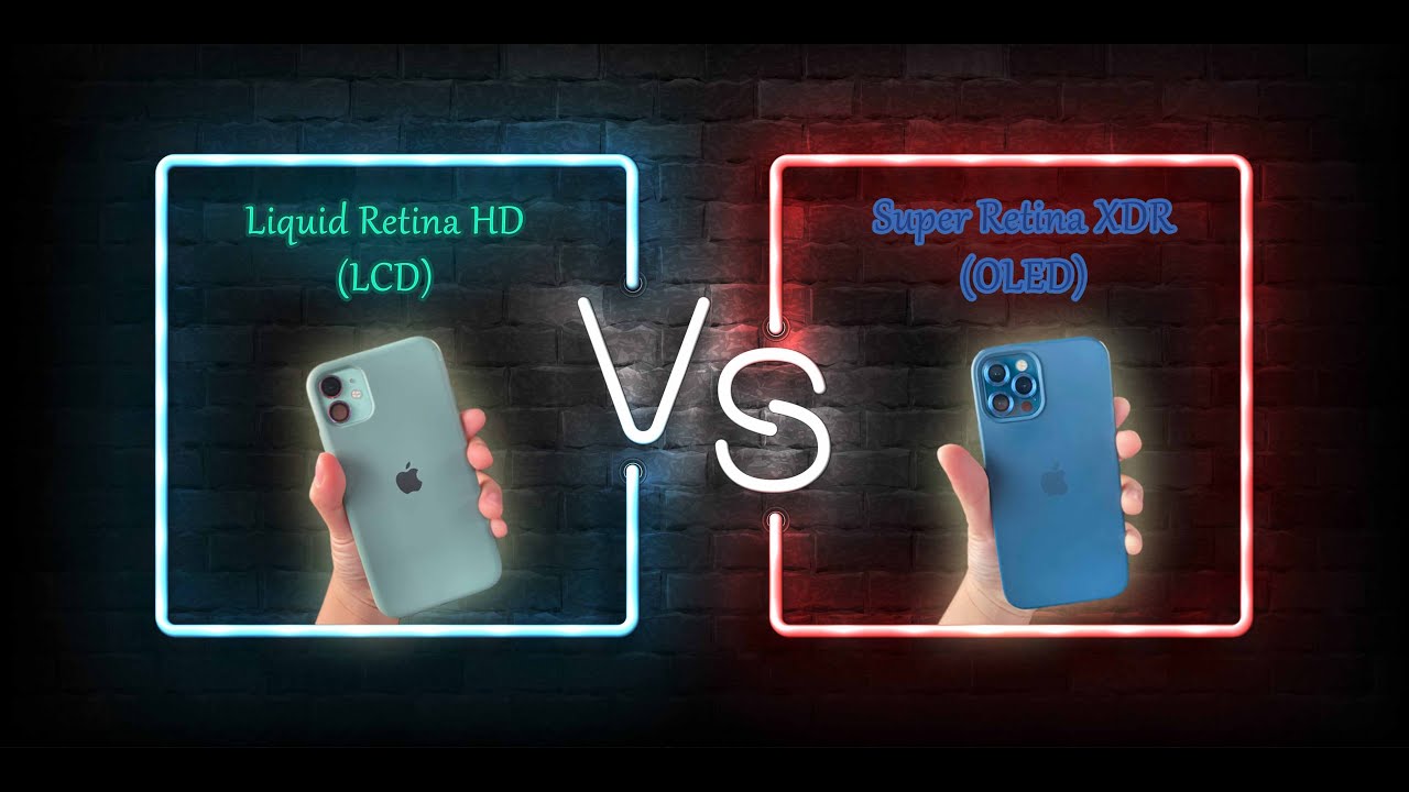 Super Retina Xdr Vs Dynamic Amoled 2x Liquid Retina HD (LCD) Vs Super Retina XDR (OLED) - YouTube