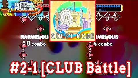 【DDR UNIVERSE 3】 QUEST MODE #2-1 [CLUB BATTLE]