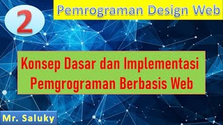 Konsep Dasar dan Implementasi Pemgrograman Berbasis Web - PWD Part 2