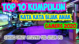 kumpulan Kata-Kata anak Gamers bijak terbaru 2020