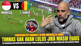 🔴GEGERKAN DI EROPA !! Pep Guardiola Nekat NGOMONG GINI Jelang INDONESIA Vs GUINEA Olimpiade Paris