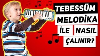 Tebessüm Melodika ile Nasıl Çalınır? | Melodika ile Çalınan Şarkılar (KOLAY) Resimi