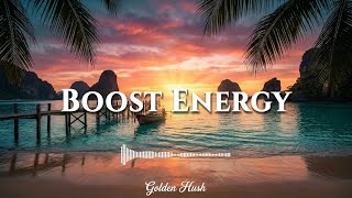 Boost Energy ☀️ Tropical Deep House 2026 | Feel Good Music Mix | Golden Hush