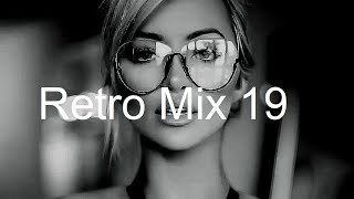 RETRO MIX (Part 19) Best Deep House Vocal \& Nu Disco
