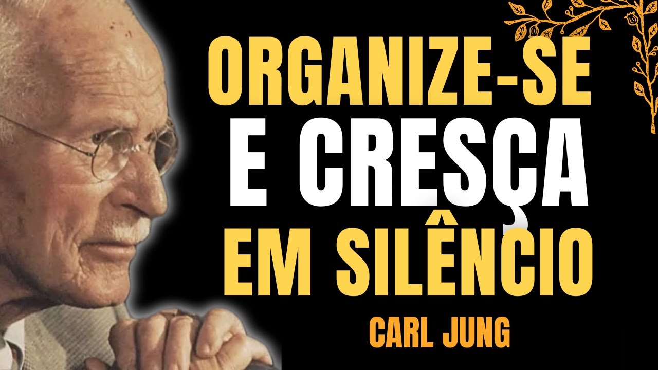CRESÇA NA SURDINA: ORGANIZE SUA MENTE e SUA VIDA LONGE DE HOLOFOTES | Carl Jung