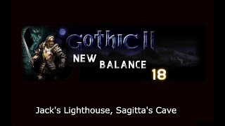 Gothic 2 Returning New Balance - Ep. 18 - Jack's Lighthouse, Sagitta's Cave Gothic 2 Returning New Balance - Ep. 18 - Jack's Lighthouse, Sagitta's Cave
